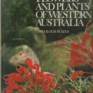 Flowers and Plants of Western Australia (Australian flora in colour)