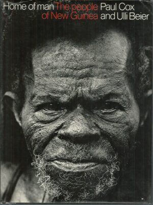 Home of Man: The People of New Guinea