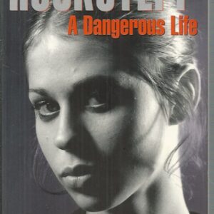 Huckstepp: A Dangerous Life
