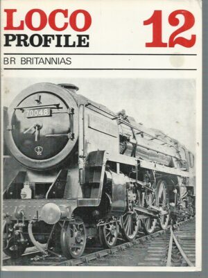 Loco Profile 12: BR Britannias