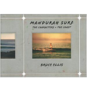 Mandurah Surf: The Characters and the Coast