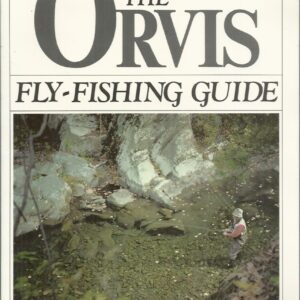 Orvis Fly Fishing Guide, The