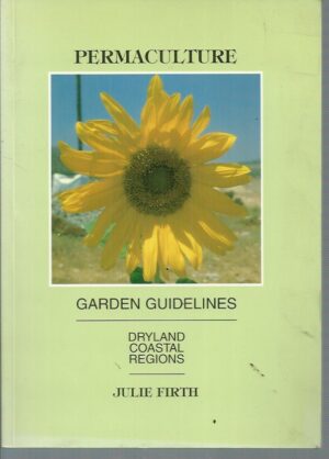 Permaculture: Garden Guidelines and Seed Catalogue : Dryland Coastal Regions