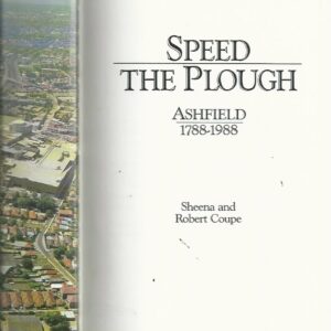 SPEED THE PLOUGH: Ashfield 1788-1988