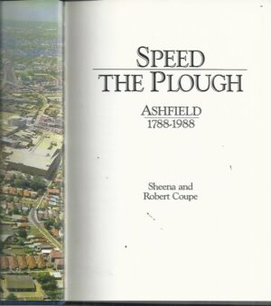 SPEED THE PLOUGH: Ashfield 1788-1988