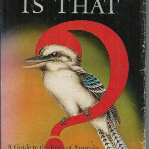 What Bird is That? A Guide to the Birds of Australia.