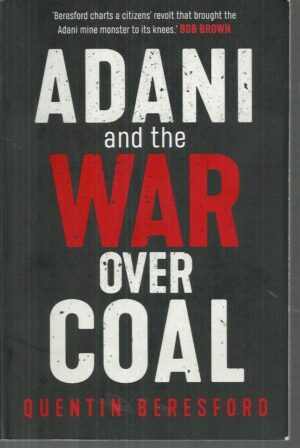 ADANI and the War over Coal