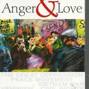 Anger & Love: A life of struggle and commitment