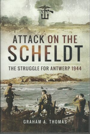 Attack on the Scheldt (Hardcover)