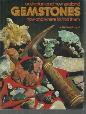 Australian and New Zealand Gemstones: How and Where to Find Them