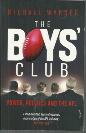 BOYS' CLUB, THE : Power, Politics and the AFL