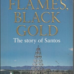 Blue Flames, Black Gold: The Story Of Santos