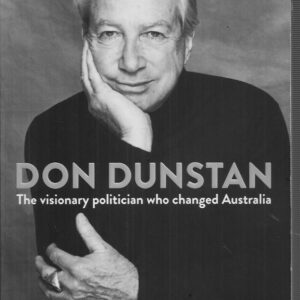 Don Dunstan: The visionary politician who changed Australia