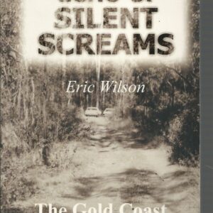Echo of Silent Screams, The : The Gold Coast Hitchhike Murders