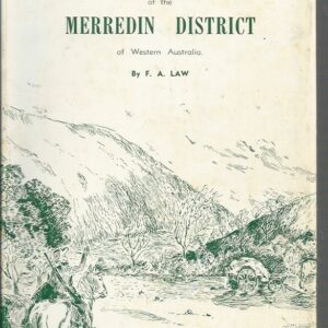 History of the Merredin District of Western Australia, The