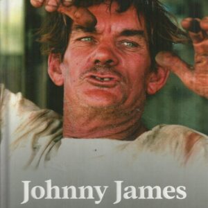 Johnny James and other Verses: Memoirs from a Life in the Kimberley by the Broome Vet