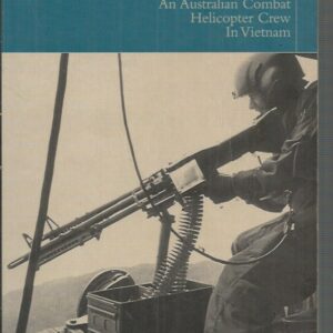 Shockwave : An Australian Combat Helicopter Crew In Vietnam