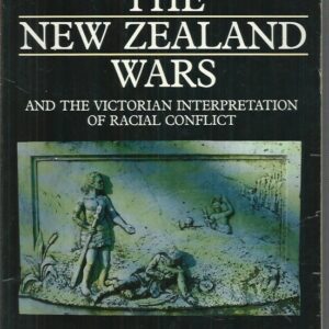 The New Zealand Wars and the Victorian Interpretation of Racial Conflict