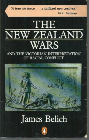The New Zealand Wars and the Victorian Interpretation of Racial Conflict