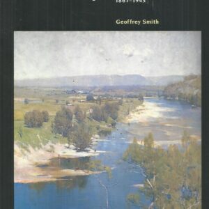 Arthur Streeton, 1867-1943