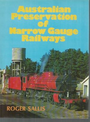 Australian Preservation of Narrow Gauge Railways
