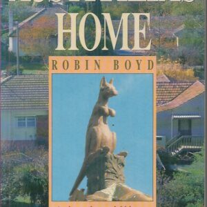 Australia’s Home : Its Origins, Builders and Occupiers