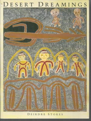 Desert Dreamings (Aboriginal Art for Upper Primary)