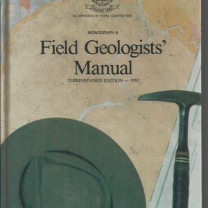 Field Geologist’s Manual (Third Revised Edition)