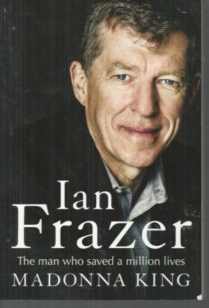 Ian Frazer: The Man Who Saved A Million Lives