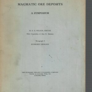 Magmatic Ore Deposits: A Symposium