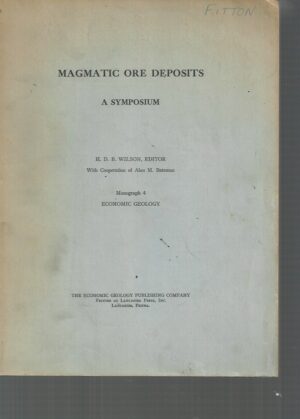 Magmatic Ore Deposits: A Symposium