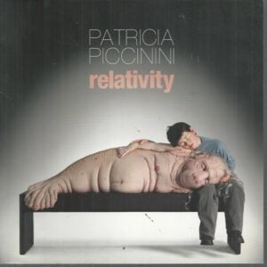 Patricia Piccinini : Relativity