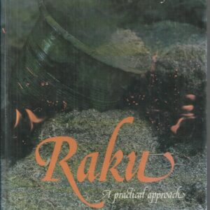 Raku: A Practical Approach (Ceramics)
