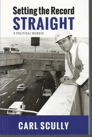 Setting the Record Straight: A Political Memoir