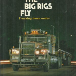 Where the Big Rigs Fly: Trucking Down Under