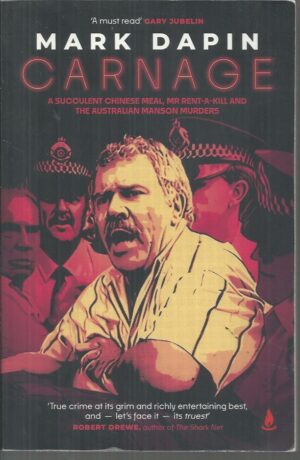 CARNAGE: A succulent Chinese meal, Mr Rent-a-Kill and the Australian Manson murders