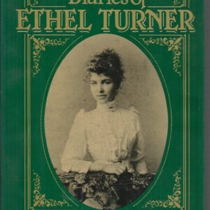 Diaries of Ethel Turner, The