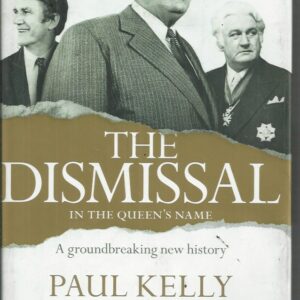 Dismissal, The: In The Queen’s Name
