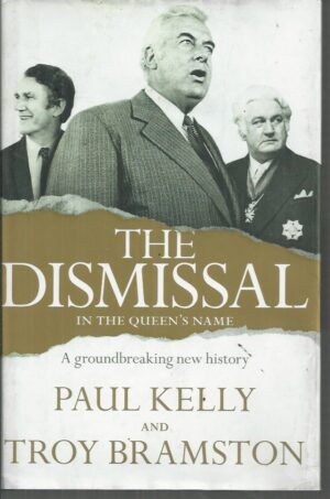 Dismissal, The: In The Queen's Name