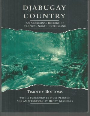 Djabugay Country: An Aboriginal history of Tropical North Queensland