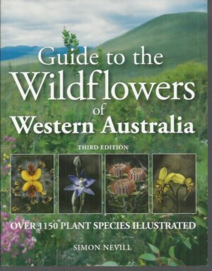 Guide to the Wildflowers of Western Australia