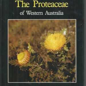 Introduction to the Proteaceae of Western Australia, An