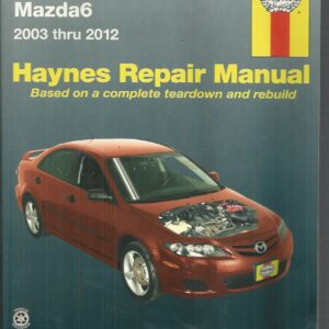Mazda6 2003-2012 Repair Manual (Haynes Manuals)