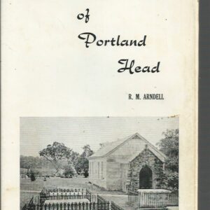 Pioneers of Portland Head: Builders of Ebenezer Church and School, Early Settlers of the Hawkesbury and Hunter Rivers and Squatters of the North-West New South Wales and Southern Queensland including Family Genealogies