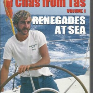 Renegades at Sea: The Adventure of Chas from Tas, Volume 1