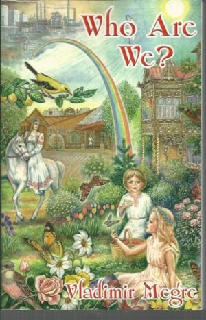 Who Are We? (The Ringing Cedars, Book 5)