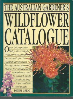 Australian Gardener's Wild Flower Catalogue