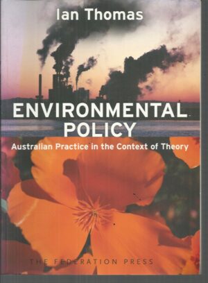 Environmental Policy: Australian Practice in the Context of Theory