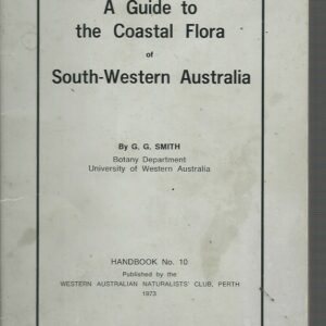 Guide to the Coastal Flora of South-Western Australia, A