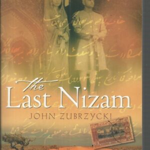 Last Nizam, The : An Indian Prince in the Australian Outback
